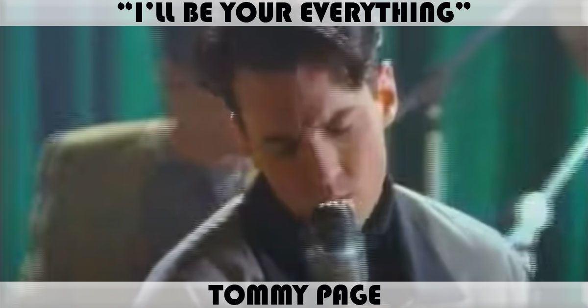 "I'll Be Your Everything" by Tommy Page