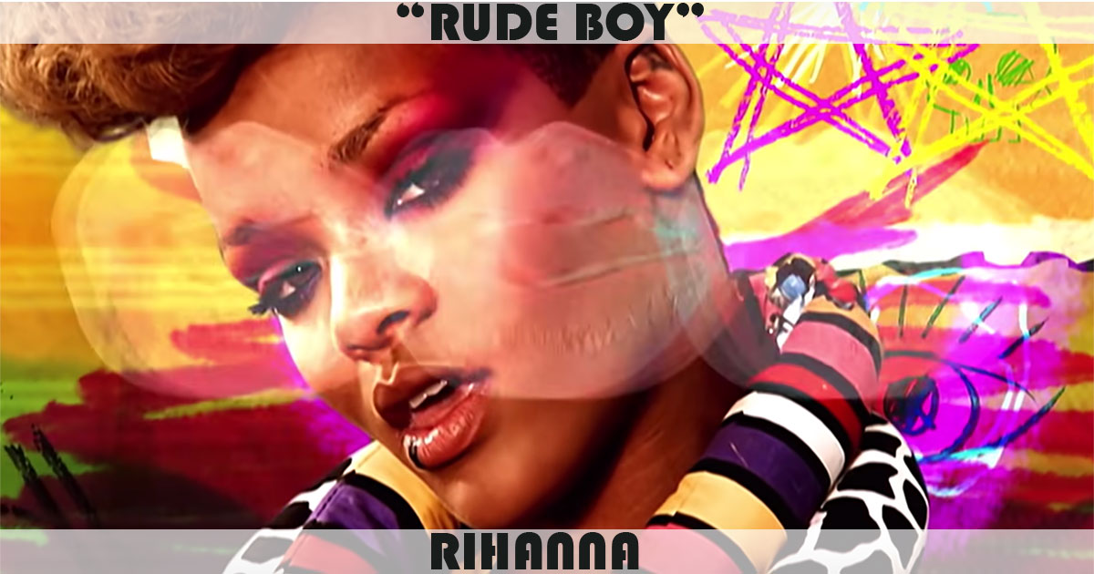 "Rude Boy" by Rihanna