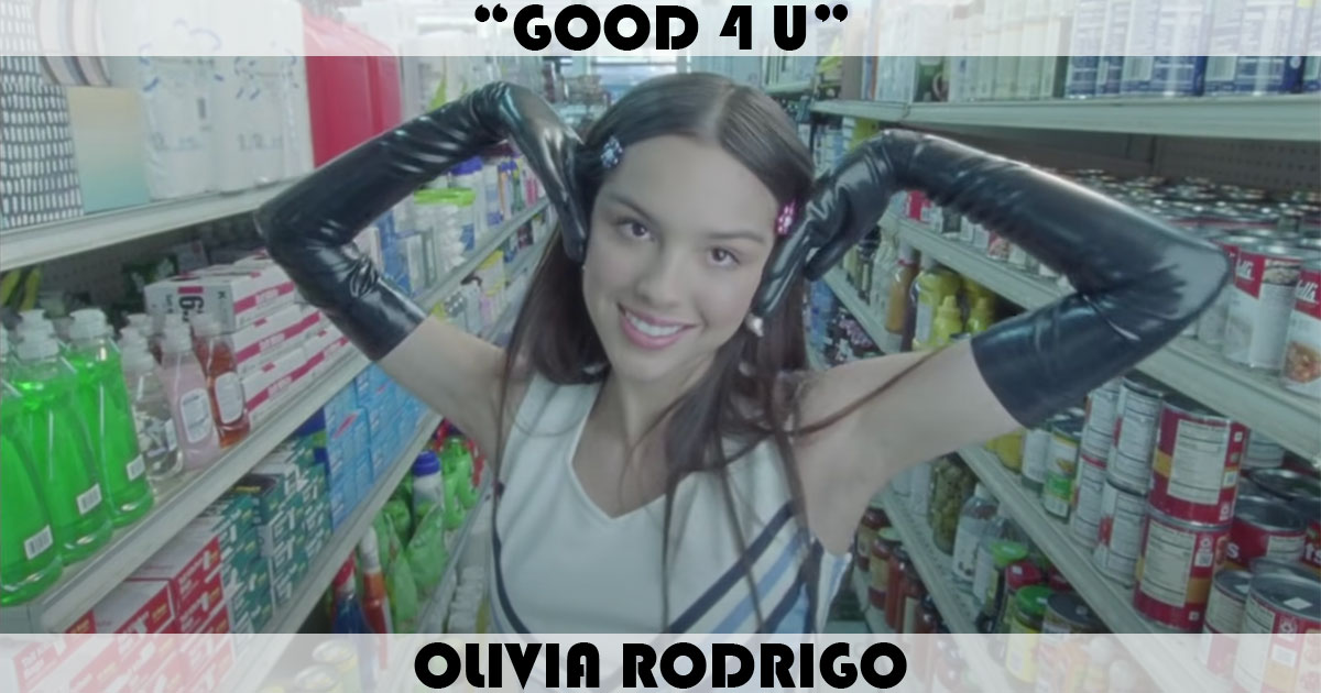 "Good 4 U" by Olivia Rodrigo
