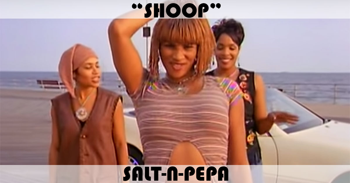 "Shoop" by Salt-N-Pepa