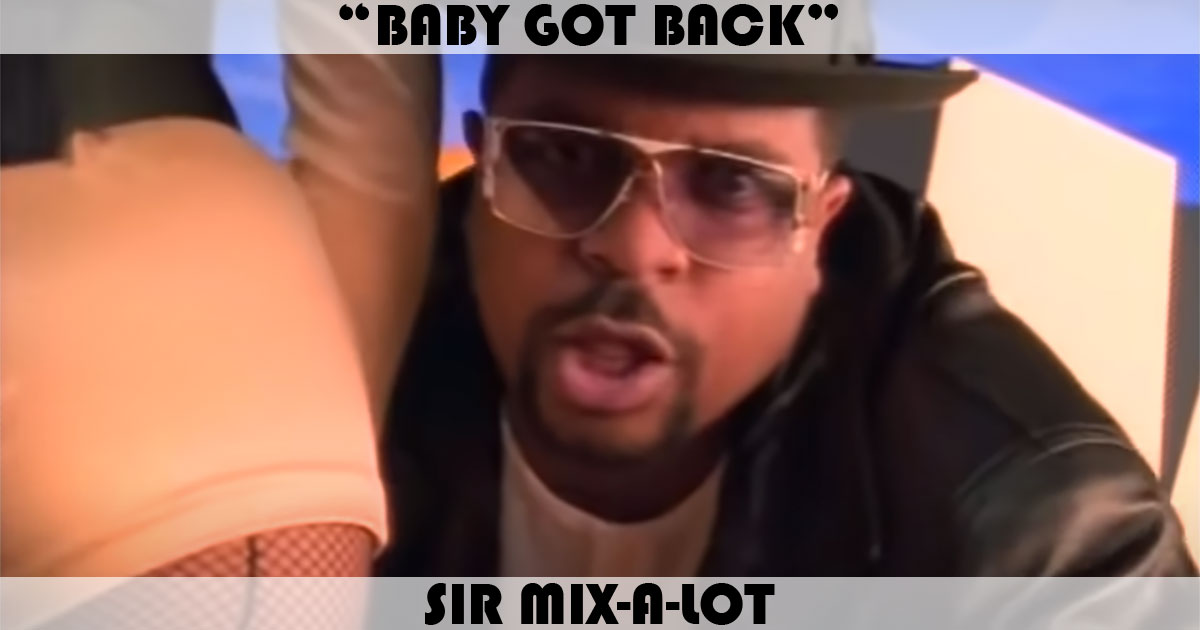"Baby Got Back" by Sir Mix-A-Lot