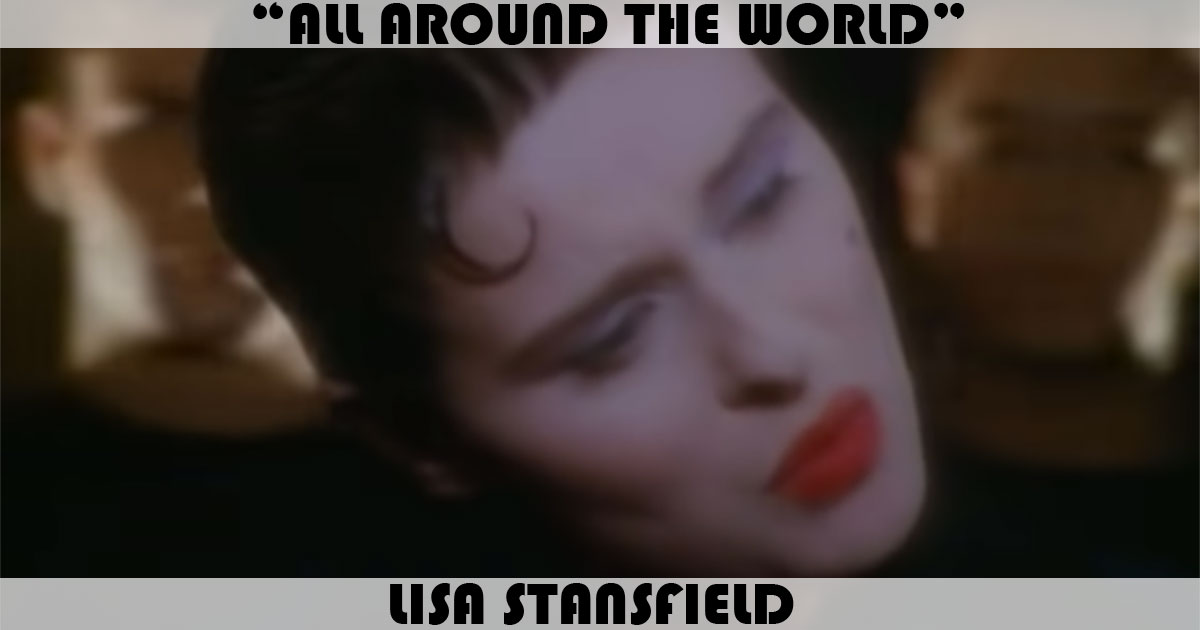 "All Around The World" by Lisa Stansfield