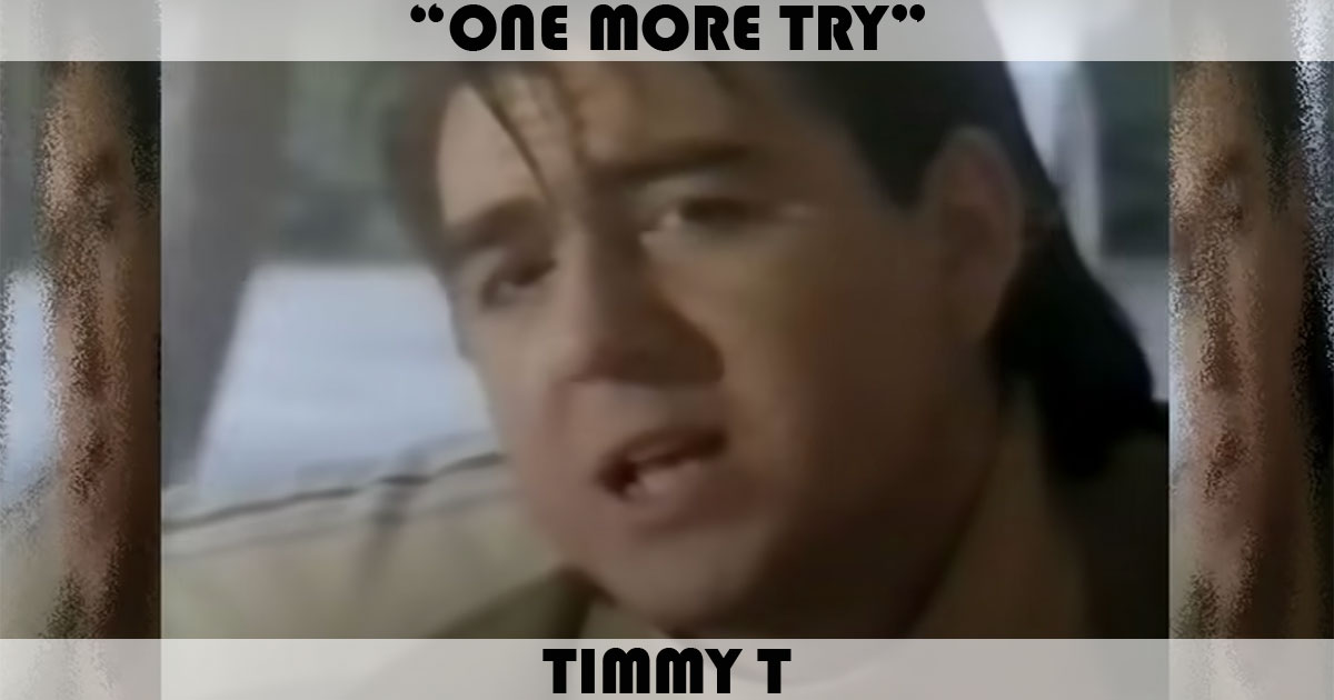 "One More Try" by Timmy T