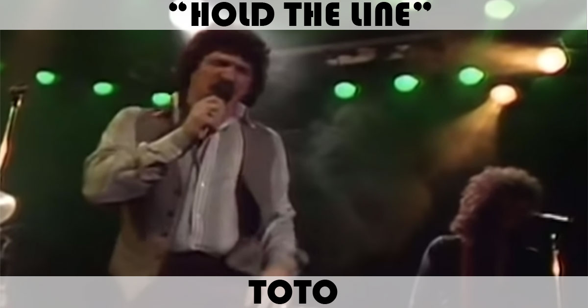 "Hold The Line" by Toto
