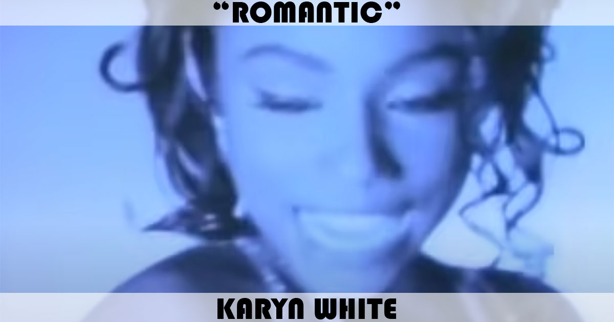 "Romantic" by Karyn White