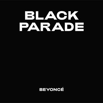 "Black Parade" by Beyonce