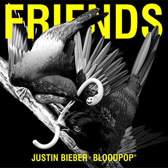 "Friends" by Justin Bieber