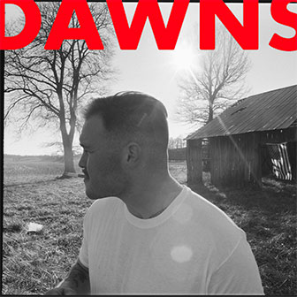 "Dawns" by Zach Bryan