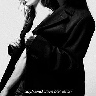 "Boyfriend" by Dove Cameron