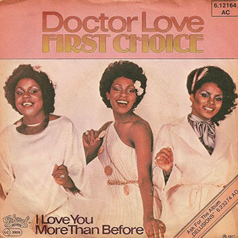 "Doctor Love" by First Choice