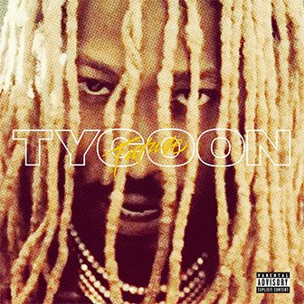 "Tycoon" by Future