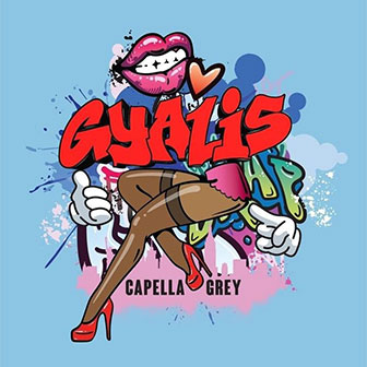 "Gyalis" by Capella Grey
