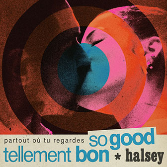 "So Good" by Halsey