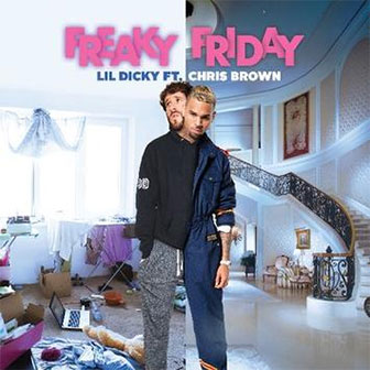 "Freaky Friday" by Lil Dicky