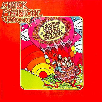 "Land Of Make Believe" by Chuck Mangione