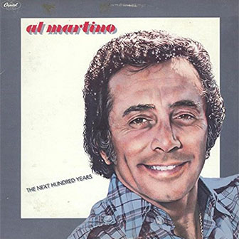 "The Next Hundred Years" by Al Martino