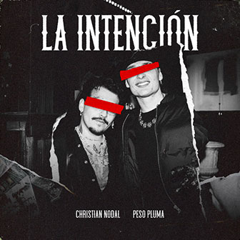 "La Intencion" by Christian Nodal
