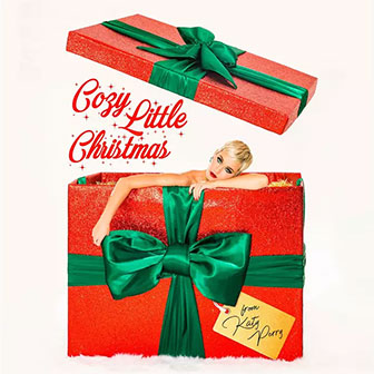 "Cozy Little Christmas" by Katy Perry