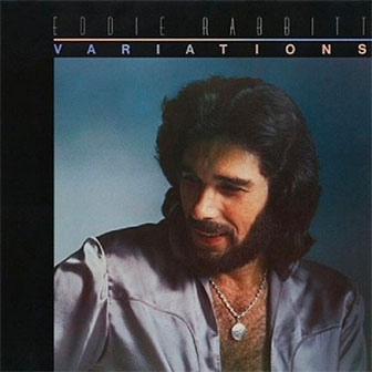 "You Don't Love Me Anymore" by Eddie Rabbitt