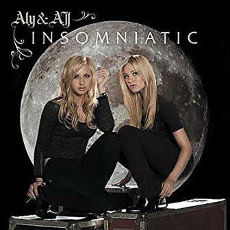 "Insomniatic" album by Aly & AJ "Insomniatic" album by Aly & AJ