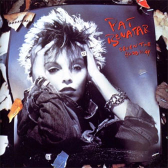 "Seven The Hard Way" album by Pat Benatar