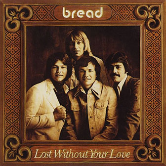 "Hooked On You" by Bread