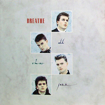 "Don't Tell Me Lies" by Breathe