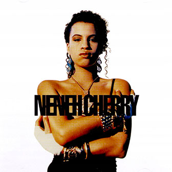 "Buffalo Stance" by Neneh Cherry