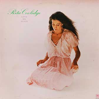 "Love Me Again" by Rita Coolidge