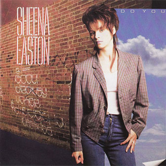 "Do You" album by Sheena Easton
