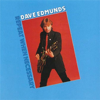 "Girls Talk" by Dave Edmunds