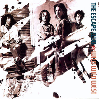 "Wild, Wild West" album by The Escape Club