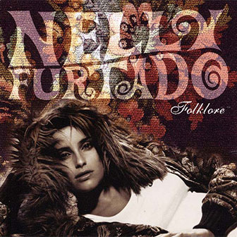 "Folklore" album by Nelly Furtado "Folklore" album by Nelly Furtado