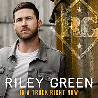 "There Was This Girl" by Riley Green "There Was This Girl" by Riley Green