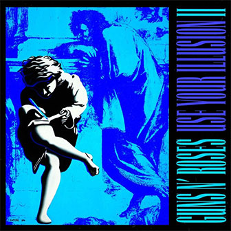 "Use Your Illusion II" album by Guns N' Roses "Use Your Illusion II" album by Guns N' Roses