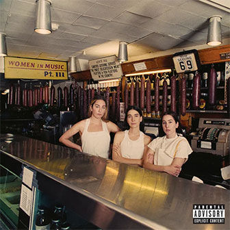 "Women In Music, Pt. III" album by HAIM "Women In Music, Pt. III" album by HAIM