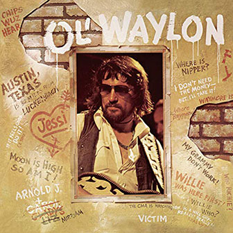 "Luckenbach Texas" by Waylon Jennings