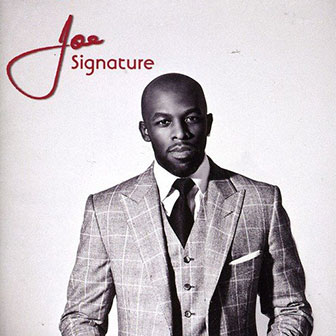 "Signature" album by Joe "Signature" album by Joe