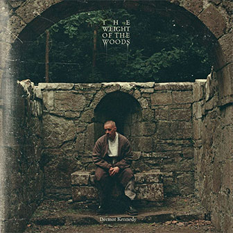 "The Weight Of The Woods" album "The Weight Of The Woods" album