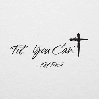 "Til You Can't" "Til You Can't"
