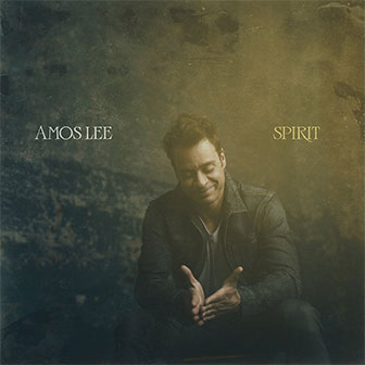 "Spirit" album by Amos Lee "Spirit" album by Amos Lee