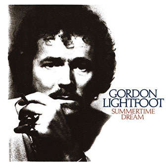 "Summertime Dream" album by Gordon Lightfoot