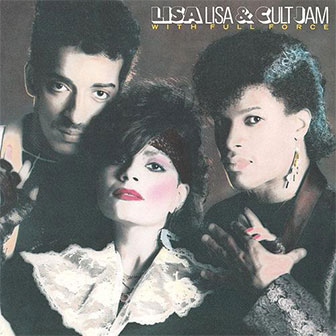 "Can You Feel The Beat" by Lisa Lisa & Cult Jam "Can You Feel The Beat" by Lisa Lisa & Cult Jam