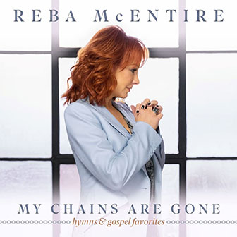 "My Chains Are Gone: Hymns & Gospel Favorites" album "My Chains Are Gone: Hymns & Gospel Favorites" album