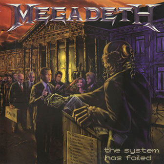 "The System Has Failed" album by Megadeth "The System Has Failed" album by Megadeth