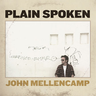 "Plain Spoken" album by John Mellencamp "Plain Spoken" album by John Mellencamp