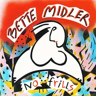 "Beast Of Burden" by Bette Midler
