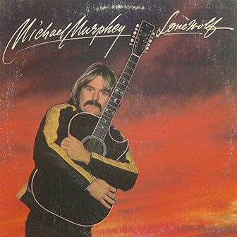 "Lonewolf" album by Michael Murphey "Lonewolf" album by Michael Murphey