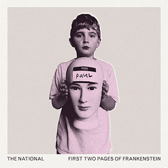"First Two Pages Of Frankenstein" album by The National