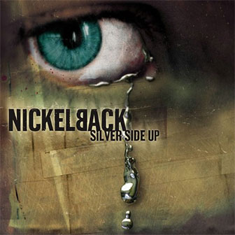 "Too Bad" by Nickelback "Too Bad" by Nickelback